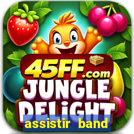 assistir band sports gratis